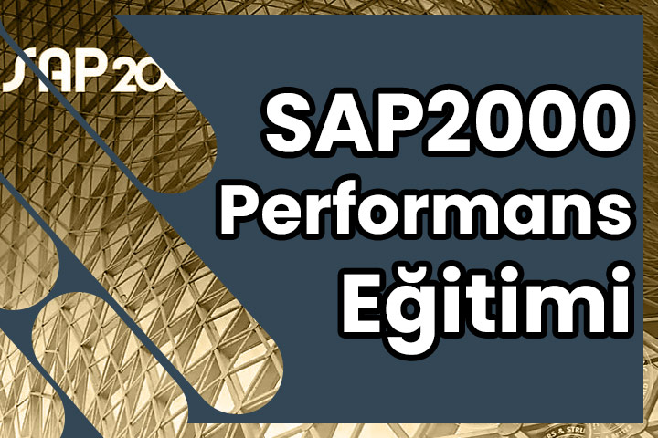 SAP2000 Programıyla Performans Değerlendirme Kursu Eğitimi