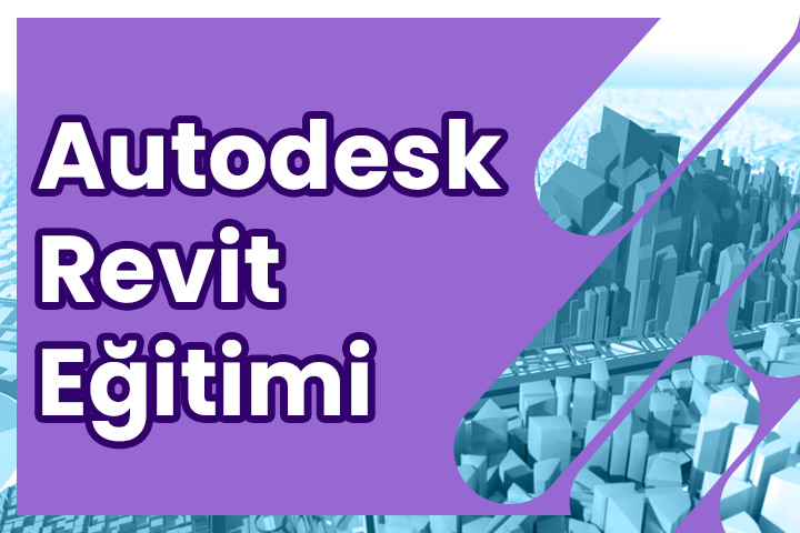 Revit Kursu Eğitimi