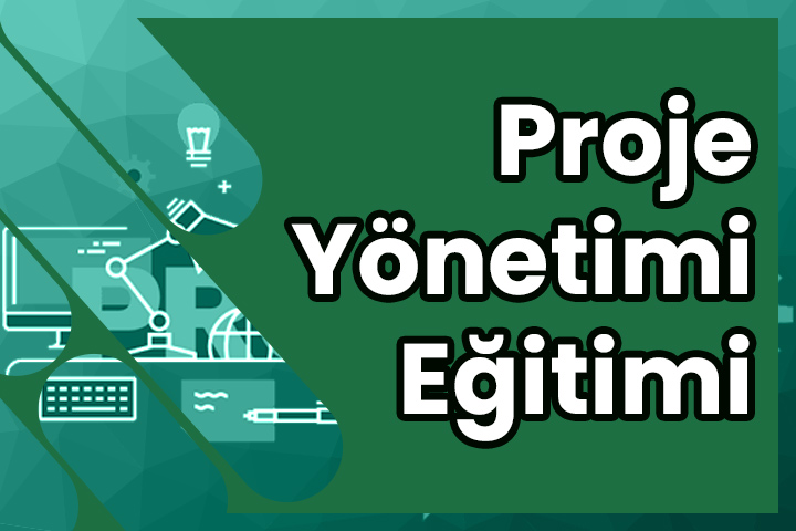 Proje Yönetimi Kursu Eğitimi