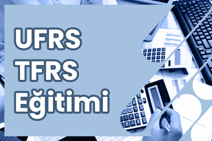 UFRS TFRS Kursu Eğitimi