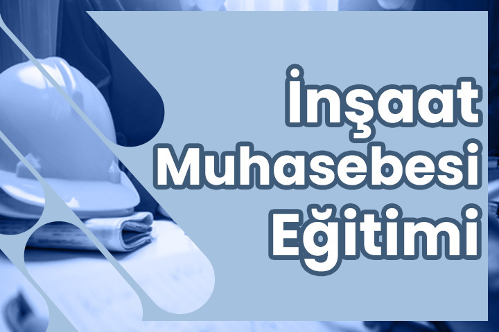 İnşaat Muhasebesi Kursu