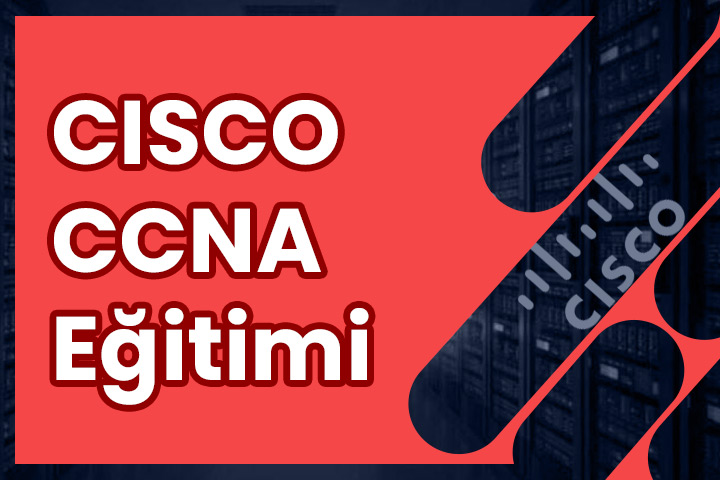 Cisco CCNA Kursu Eğitimi
