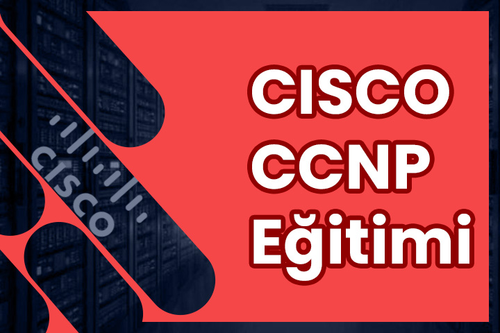 Cisco CCNP Kursu Eğitimi