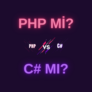 C# ( Sharp ) mı PHP mi?